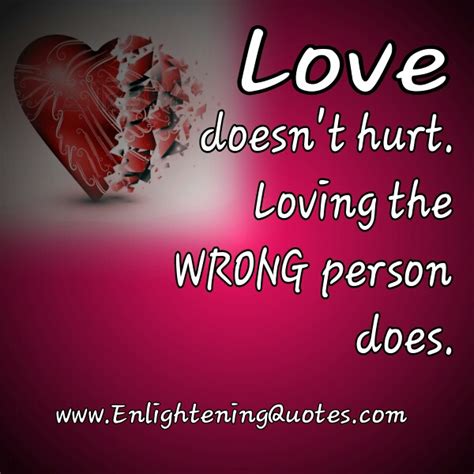 We did not find results for: Loving the wrong person hurts - Enlightening Quotes