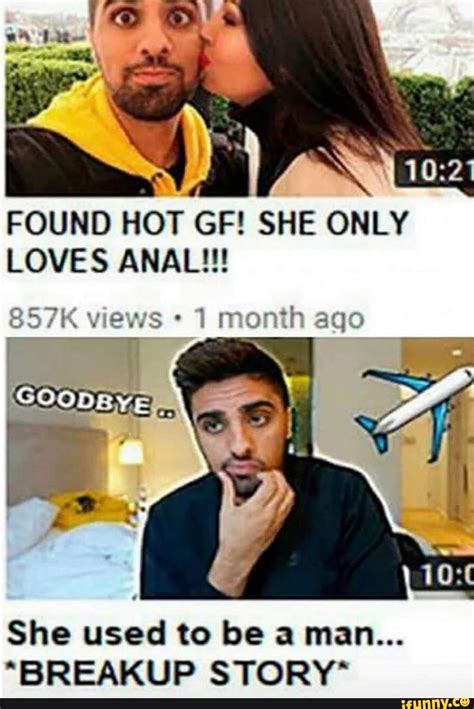 Found Hot Gf She Only Loves Anal She Used To Be A Man ‘breakup Story‘ Ifunny