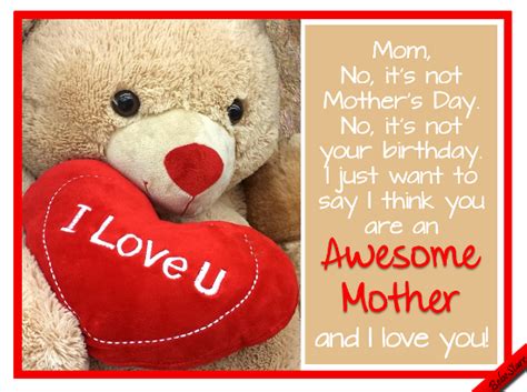 May you enjoy your day today and may the days to come be filled with good health. Most Awesome Mom. Free For Your Mom eCards, Greeting Cards ...