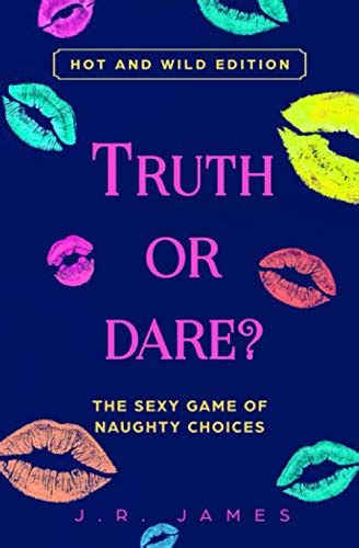 9781699246191 Truth Or Dare The Sexy Game Of Naughty Choices Hot And