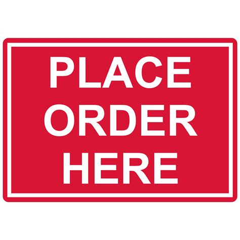 Place Order Here Engraved Sign Egre 15798 Whtonred Customer Policies