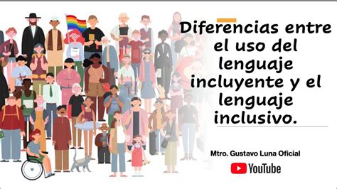 Lenguaje Incluyente Y Lenguaje Inclusivo ¿es Lo Mismo ¿moda ¿es