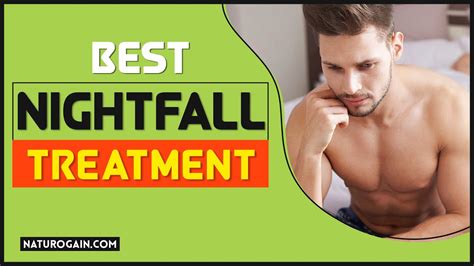 Best Nightfall Treatment To Stop Discharge During Sleep For Males