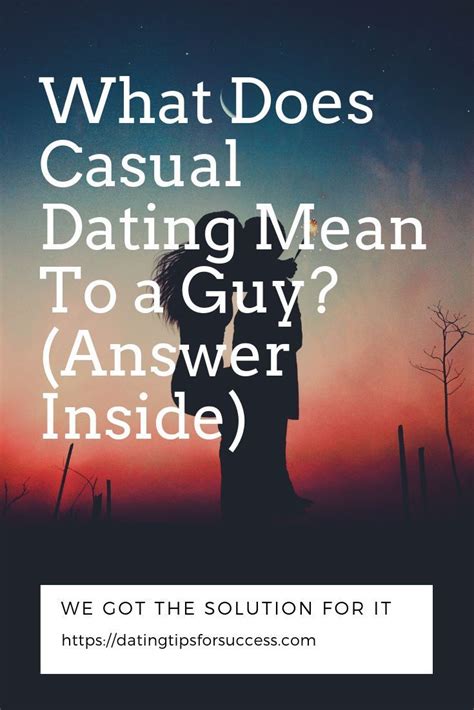 They're both happy with being casual and not serious. What Does Casual Dating Mean To a Guy? (Answer Inside) in ...