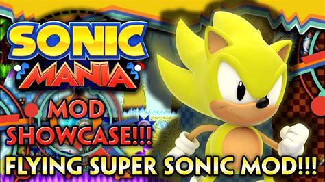 Sonic Mania Mod Showcase Actual Flying Sonicsuper Sonic Mod 4