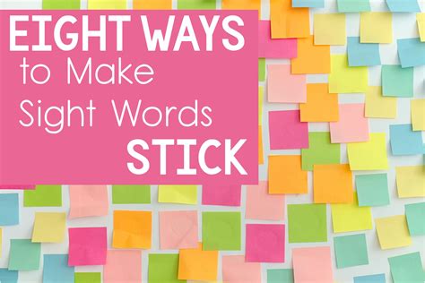 Making Sight Words Stick 8 Interactive Activities And Resources