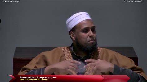 Mufti Saeed Bulhan Ramadan Preparation Session 33 Youtube