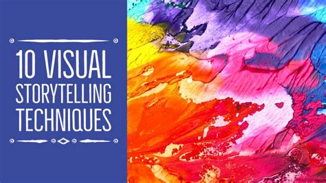 10 Powerful Visual Storytelling Techniques For Writers Writers Write