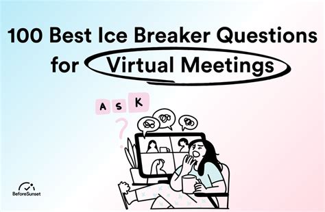 100 Best Ice Breaker Questions For Virtual Meetings