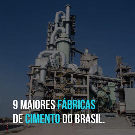 9 maiores fábricas de cimento do brasil só hélices