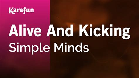 Alive And Kicking Simple Minds Karaoke Version Karafun Youtube