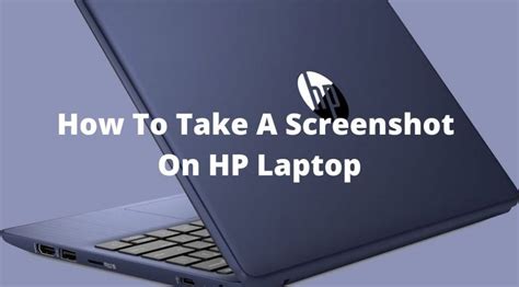 How To Screenshot On Hp Laptop How To Take A Screenshot On Hp Laptop