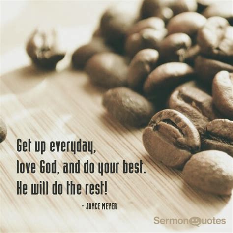 Get Up Everyday Love God And Do Your Best Sermonquotes