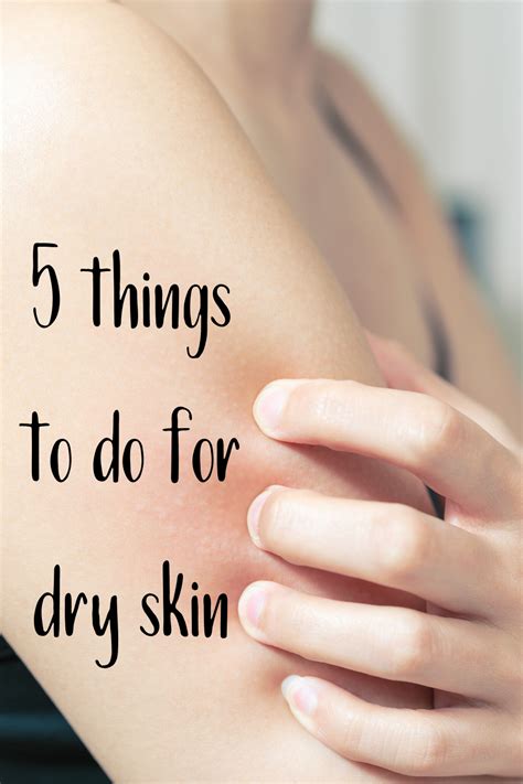 5 Tips To Deal With Dry Skin Cure Dry Skin Treating Dry Skin