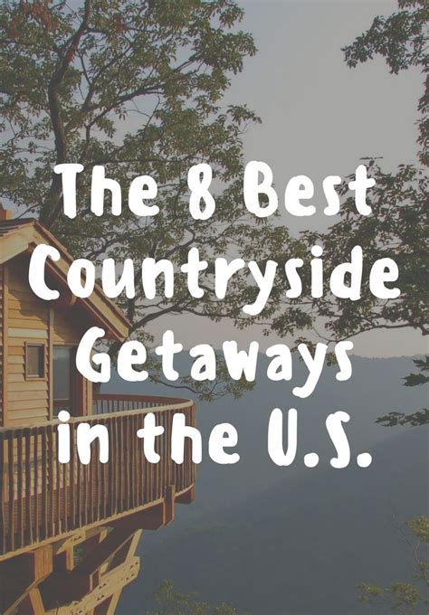 8 best countryside getaways in the u s jetsetter romantic destinations romantic weekends