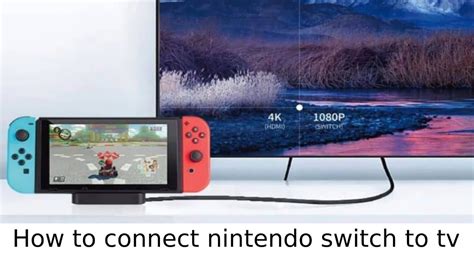 How To Connect Nintendo Switch To Tv Hook Up Nintendo Switch To Tv