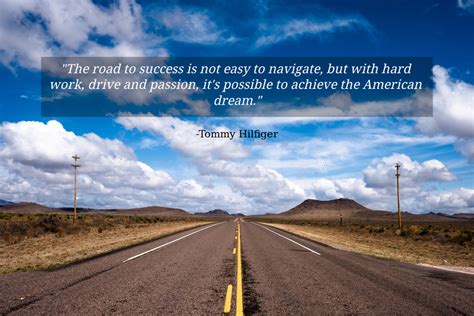 The Road To Success Is Not Easy To Navigate Quote