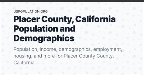 Placer County California Population Income Demographics Employment Housing