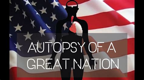 “AUTOPSY OF A GREAT NATION” - YouTube