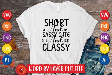 short and sassy cute and classy svg desi graphic by megasvgart · creative fabrica