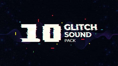 Free 10 Glitch Sounds Pack Glitch Sound Effects Free Download 100