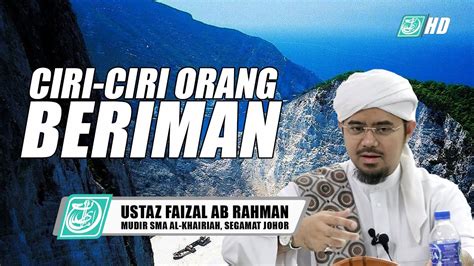 Faizal rahman senior sales executive at safe line group of companies united arab emirates. Ciri ciri Orang Yang Beriman ᴴᴰ | Ustaz Mohd Faizal Ab ...