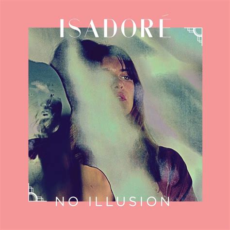 Isadoré “no Illusion” On Nova Music Blog