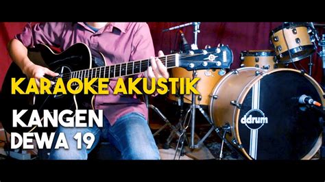 Kutrima suratmu `tlah kubaca dan aku mengerti betapa merindunya dirimu akan hadirnya diriku didalam. "KANGEN" DEWA 19 AKUSTIK GITAR LIRIK - YouTube