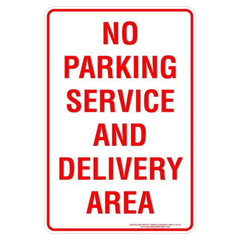 No Parking Service And Delivery Area Discount Safety Signs New Zealand