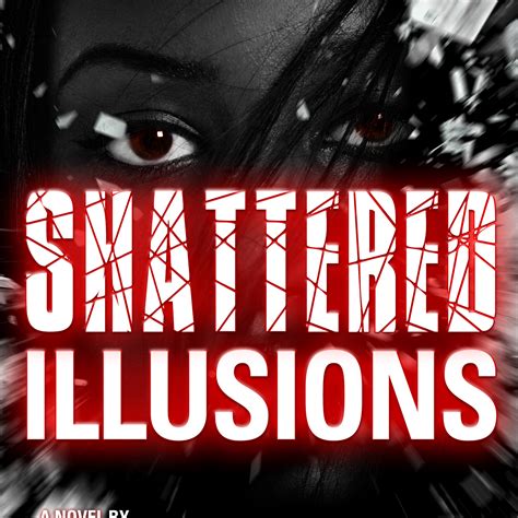 Woodson Creative Studio - Shattered Illusions - Book Cover