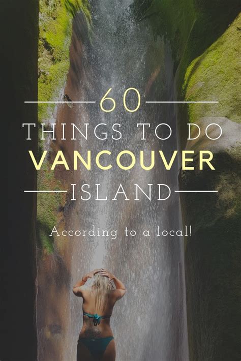 60 Things To Do On Vancouver Island According To A Local If You Are