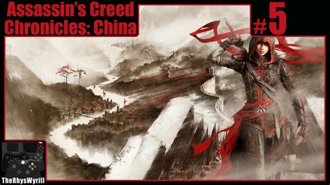 Assassin S Creed Chronicles China Playthrough Part 5 YouTube