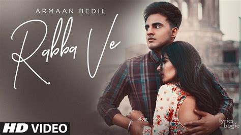 Rabba Ve Lyrics Armaan Bedil Dhanshri Dev Lyricsbogie