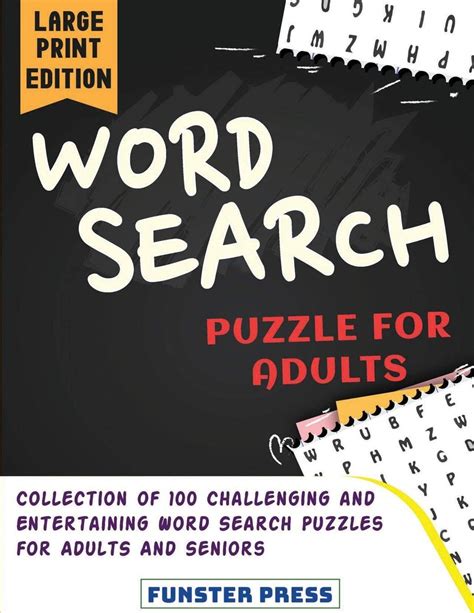 Word Search Puzzle For Adults Collection Of 100 Challenging And