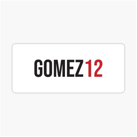 Gomez 12 2223 Season Sticker For Sale By Gotchaface Redbubble