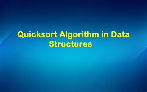 Quicksort Algorithm In Data Structures Topsomethingup