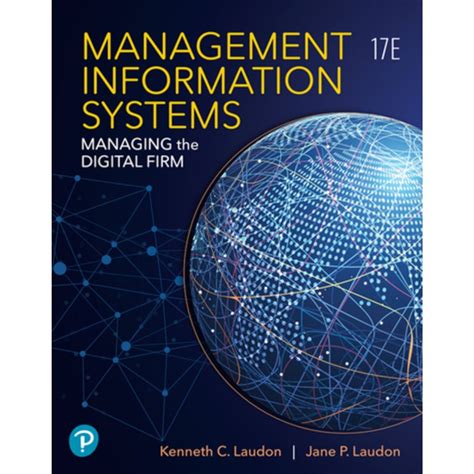 Management Information Systems Managing The Digital Firm 17th Edition