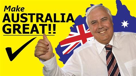 Clive Palmer Funds Hundreds Of ‘make Australia Great Billboards