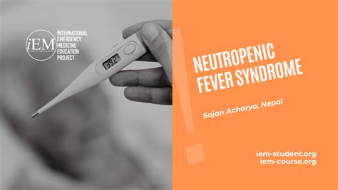 Neutropenic Fever Syndrome International Emergency Medicine Education