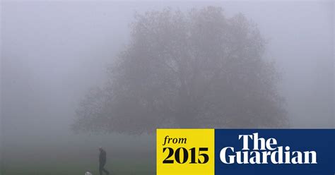 Why Is It So Foggy And How Long Will It Last Uk Weather The Guardian