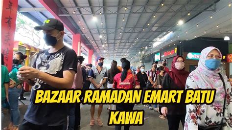 BAZAAR RAMADAN EMART BATU KAWA KUCHING SARAWAK APRIL YouTube
