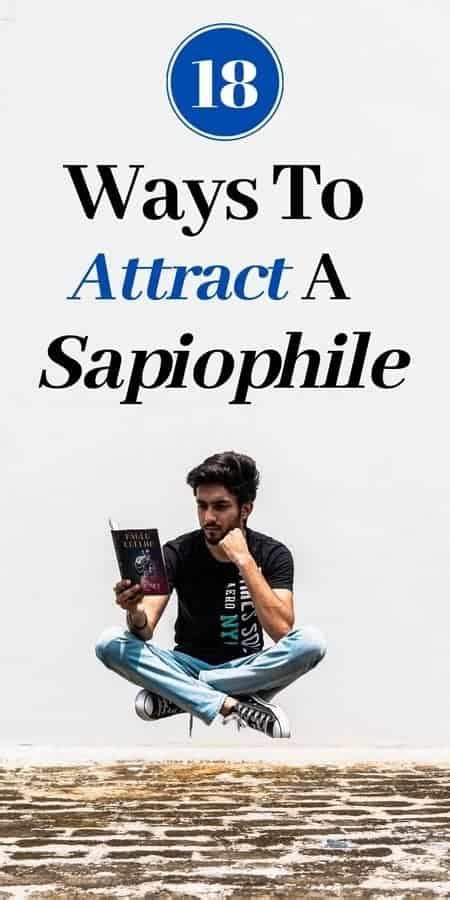 How To Attract A Sapiophile 18 Things They Need Millennialships Dating