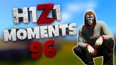H1z1 Best Moments And Stream Highlights 96 Youtube