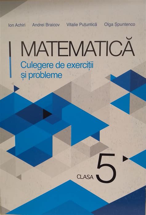 Matematica Culegere De Exercitii Si Probleme Pentru Clasa A 5 A Ion