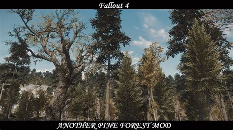 Fallout 4 Another Pine Forest Mod Youtube