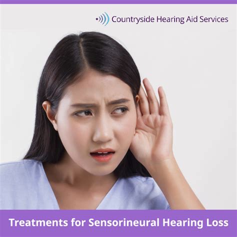 Treatments For Sensorineural Hearing Loss Countryside Hearing Aid