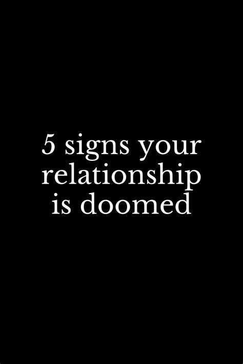 5 Signs Your Relationship Is Doomed Relationship Doom Relationship Advice