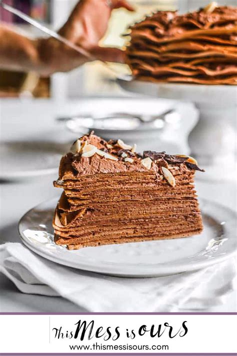 Easy And Delicious No Bake Chocolate Crepe Cake This Mess Is Ours