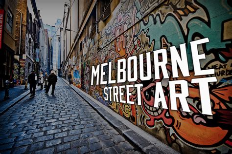 Melbourne Street Art Australia Backpackers Guide