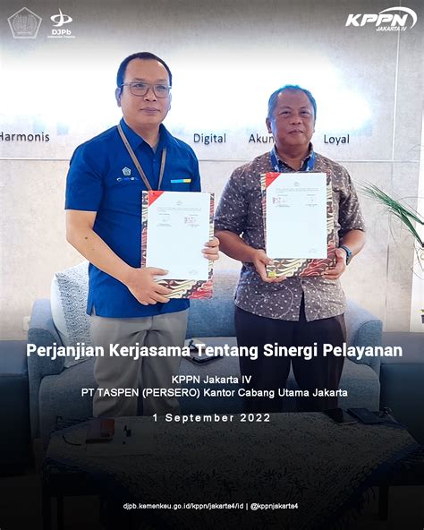 Perjanjian Kerjasama Kppn Jakarta Iv Dengan Pt Taspen Persero Kantor Cabang Utama Jakarta